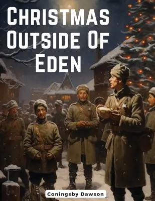 Crăciunul în afara Edenului - Christmas Outside Of Eden