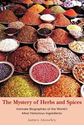 Misterul ierburilor și al condimentelor - The Mystery of Herbs and Spices