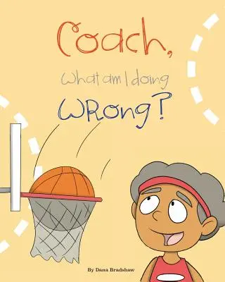 Antrenorule, ce fac eu greșit? - Coach, What am I Doing Wrong?