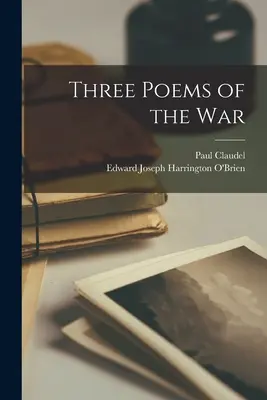 Trei poeme de război - Three Poems of the War