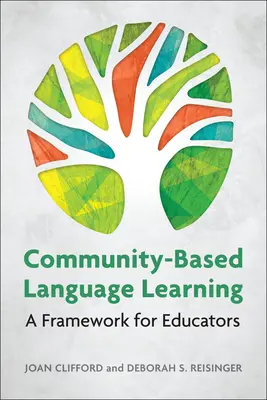 Community-Based Language Learning: Un cadru pentru educatori - Community-Based Language Learning: A Framework for Educators