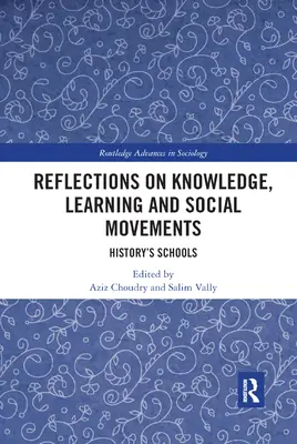 Reflecții asupra cunoașterii, învățării și mișcărilor sociale: Școlile istoriei - Reflections on Knowledge, Learning and Social Movements: History's Schools