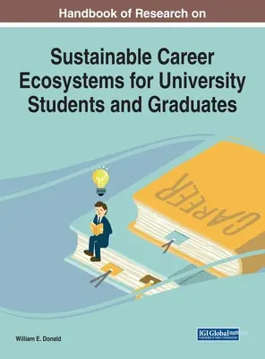 Manual de cercetare privind ecosistemele de carieră durabile pentru studenții și absolvenții universitari - Handbook of Research on Sustainable Career Ecosystems for University Students and Graduates