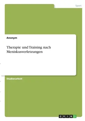 Terapia și antrenamentul după leziunile meniscului - Therapie und Training nach Meniskusverletzungen