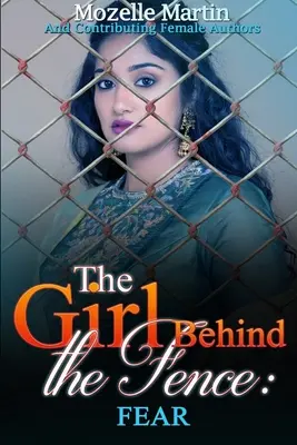 Fata din spatele gardului: Frica - Girl Behind the Fence: Fear