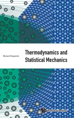 Termodinamică și mecanică statistică - Thermodynamics and Statistical Mechanics