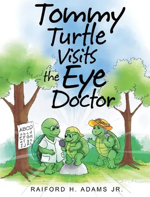 Tommy Turtle vizitează oftalmologul - Tommy Turtle Visits the Eye Doctor