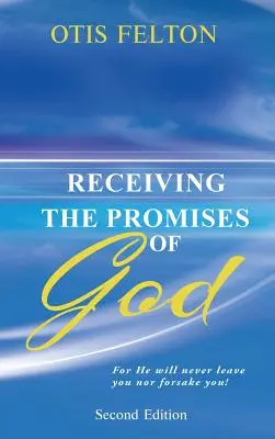 Primirea promisiunilor lui Dumnezeu: Pentru că El nu vă va părăsi și nu vă va abandona niciodată! - Receiving the Promises of God: For He will never leave you nor forsake you!