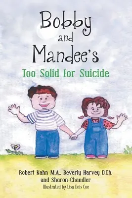 Prea solid pentru sinucidere de Bobby și Mandee - Bobby and Mandee's Too Solid for Suicide