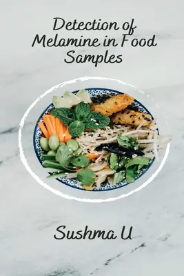 Detectarea melaminei în eșantioane de alimente - Detection of Melamine in Food Samples