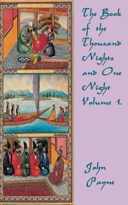 Cartea celor o mie de nopți și o noapte Volumul 1 - The Book of the Thousand Nights and One Night Volume 1