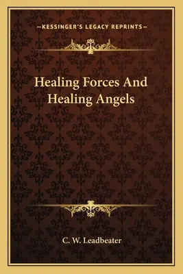 Forțele vindecătoare și îngerii vindecători - Healing Forces And Healing Angels