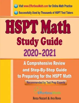 Ghid de studiu HSPT Math 2020 - 2021: O revizuire cuprinzătoare și un ghid pas cu pas pentru pregătirea pentru HSPT Math - HSPT Math Study Guide 2020 - 2021: A Comprehensive Review and Step-By-Step Guide to Preparing for the HSPT Math