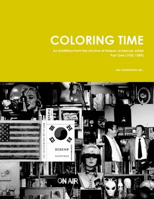 Coloring Time: O expoziție din arhiva artiștilor coreeni-americani, prima parte (1955-1989) - Coloring Time: An Exhibition from the Archive of Korean-American Artists Part One (1955-1989)