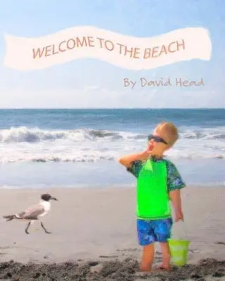 Bine ați venit pe plajă - Welcome to the Beach
