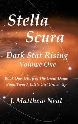 Stella Scura Dark Star Rising: Volumul unu - Stella Scura Dark Star Rising: Volume One