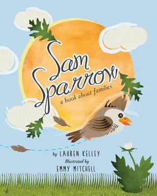 Sam Sparrow: O carte despre familii - Sam Sparrow: A Book About Families