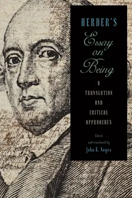 Herder's Essay on Being: O traducere și abordări critice - Herder's Essay on Being: A Translation and Critical Approaches