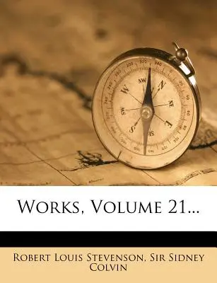 Opere, volumul 21... - Works, Volume 21...