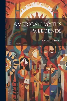 Mituri și legende americane - American Myths & Legends