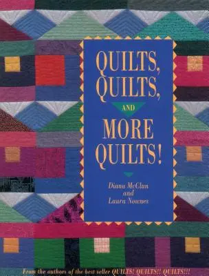 Quilts Quilts and More Quilts! Ediție tipărită la cerere - Quilts Quilts and More Quilts! Print on Demand Edition