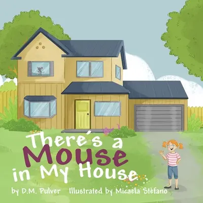 E un șoarece în casa mea - There's a Mouse in My House