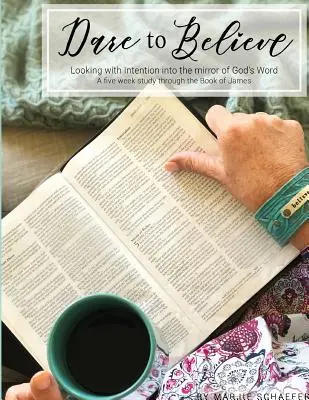 Îndrăznește să crezi: Privind cu intenție în oglinda Cuvântului lui Dumnezeu - Dare to Believe: Looking with Intention into the mirror of God's Word