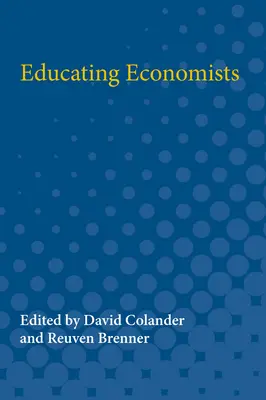 Educarea economiștilor - Educating Economists