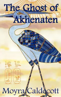 Fantoma lui Akhenaton - The Ghost of Akhenaten