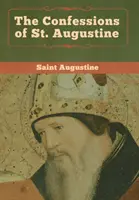 Confesiunile Sfântului Augustin - The Confessions of St. Augustine