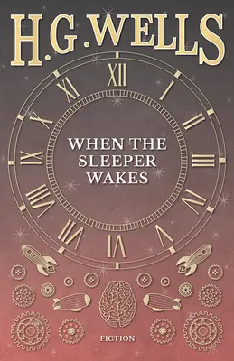 Când adormitul se trezește - When the Sleeper Wakes