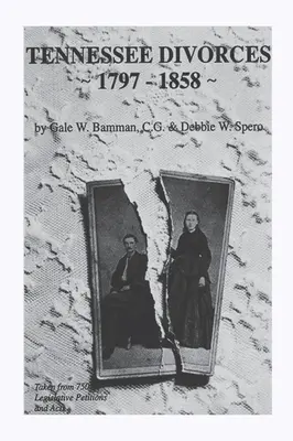 Divorțuri în Tennessee 1797-1858 - Tennessee Divorces 1797-1858