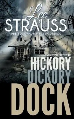 Hickory Dickory Dock: Un mister Marlow și Sage - Hickory Dickory Dock: A Marlow and Sage Mystery