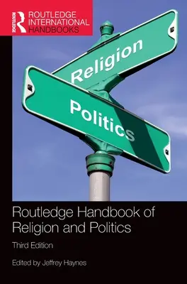 Manualul Routledge de religie și politică - Routledge Handbook of Religion and Politics