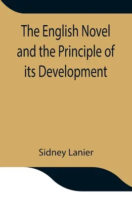 Romanul englez și principiul dezvoltării sale - The English Novel and the Principle of its Development