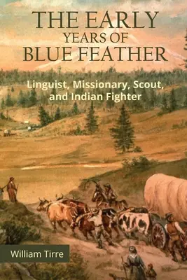 Primii ani de Blue Feather - The Early Years of Blue Feather