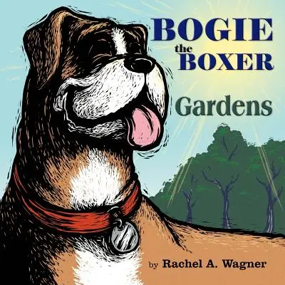 Bogie boxerul: Grădini - Bogie the Boxer: Gardens