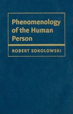 Fenomenologia persoanei umane - Phenomenology of the Human Person