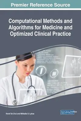 Metode computaționale și algoritmi pentru medicină și practică clinică optimizată - Computational Methods and Algorithms for Medicine and Optimized Clinical Practice