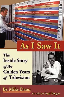 As I Saw It: Povestea interioară a anilor de aur ai televiziunii - As I Saw It: The Inside Story of the Golden Years of Television