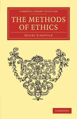 Metode de etică - The Methods of Ethics