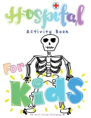 Cartea de activități spitalicești pentru copii - Hospital Activity Book For Kids