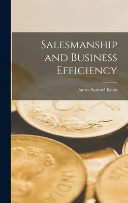 Vânzarea și eficiența în afaceri - Salesmanship and Business Efficiency