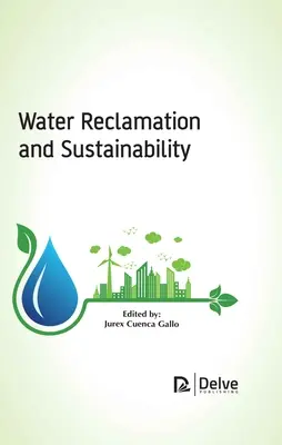 Recuperarea apei și durabilitatea - Water Reclamation and Sustainability