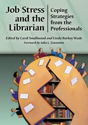 Stresul profesional și bibliotecarul: Strategii de adaptare din partea profesioniștilor - Job Stress and the Librarian: Coping Strategies from the Professionals