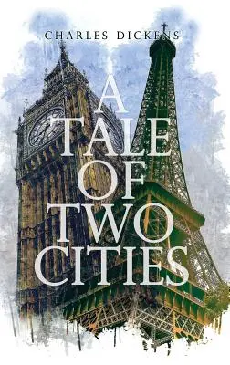 Povestea a două orașe - A Tale of Two Cities