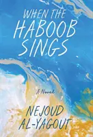 Când Haboob cântă - When the Haboob Sings