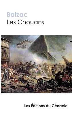 Les Chouans de Balzac (ediție de referință) - Les Chouans de Balzac (dition de rfrence)