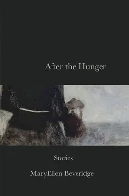 After the Hunger: Povestiri - After the Hunger: Stories