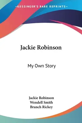 Jackie Robinson: Povestea mea - Jackie Robinson: My Own Story